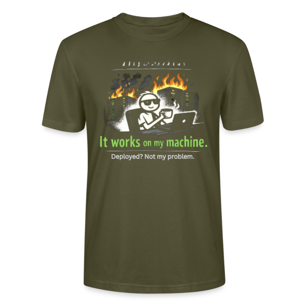 It Works On My Machine T-Shirt – Programmierer Humor Nerd Developer Shirt – Coding Geschenk für IT & Software Entwickler - khaki