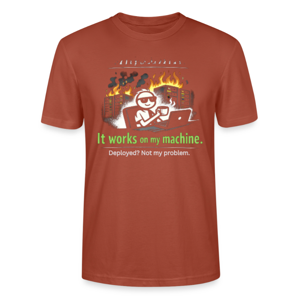 It Works On My Machine T-Shirt – Programmierer Humor Nerd Developer Shirt – Coding Geschenk für IT & Software Entwickler - heritage brown