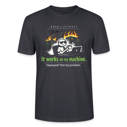 It Works On My Machine T-Shirt – Programmierer Humor Nerd Developer Shirt – Coding Geschenk für IT & Software Entwickler - India Ink Grey