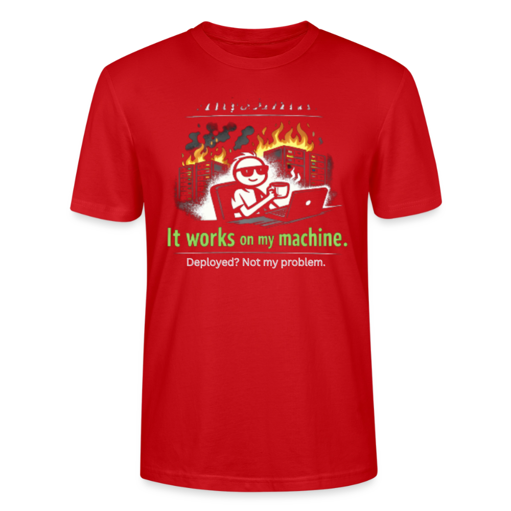 It Works On My Machine T-Shirt – Programmierer Humor Nerd Developer Shirt – Coding Geschenk für IT & Software Entwickler - red