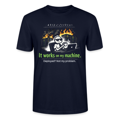 It Works On My Machine T-Shirt – Programmierer Humor Nerd Developer Shirt – Coding Geschenk für IT & Software Entwickler - navy