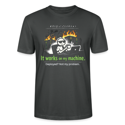 It Works On My Machine T-Shirt – Programmierer Humor Nerd Developer Shirt – Coding Geschenk für IT & Software Entwickler - anthracite