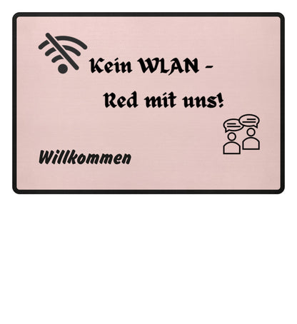 Pink Fußmatte mit Spruch „Kein WLAN – Red mit uns“