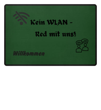 Bottle Green-Lustige Fußmatte mit dem Text „Kein WLAN – Red mit uns“