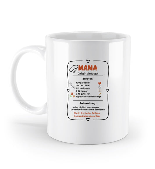 Mama Originalrezept Tasse weiß mit liebevollem Spruch – Geschenkidee für Mutter