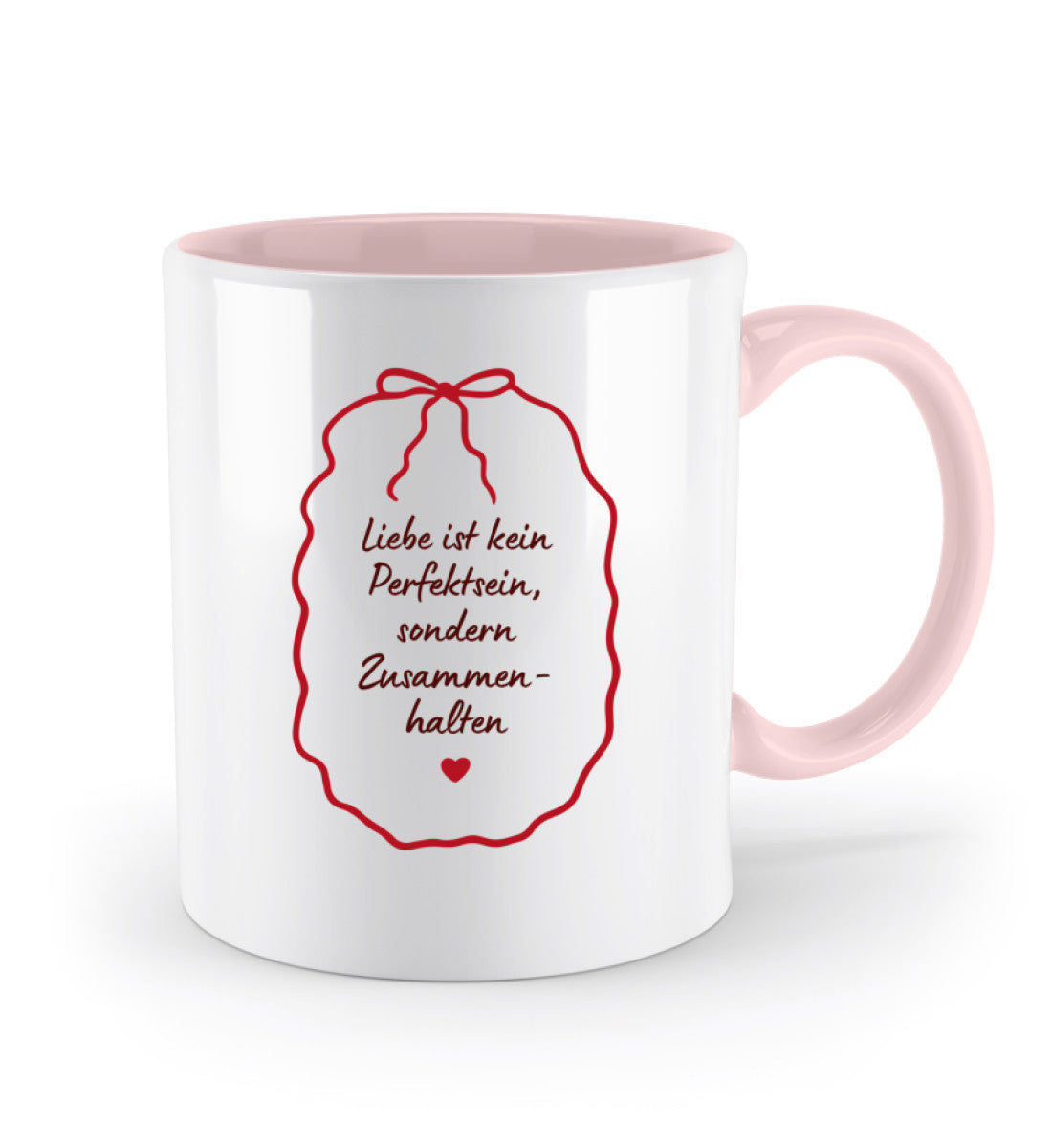 Statement Tasse mit Liebesspruch Liebe ist kein Perfektsein sondern Zusammenhalten