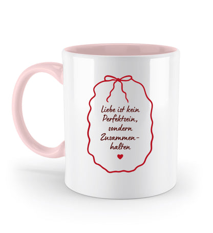 C-Henkel Tasse mit Spruch „Liebe ist kein Perfektsein, sondern Zusammenhalten“