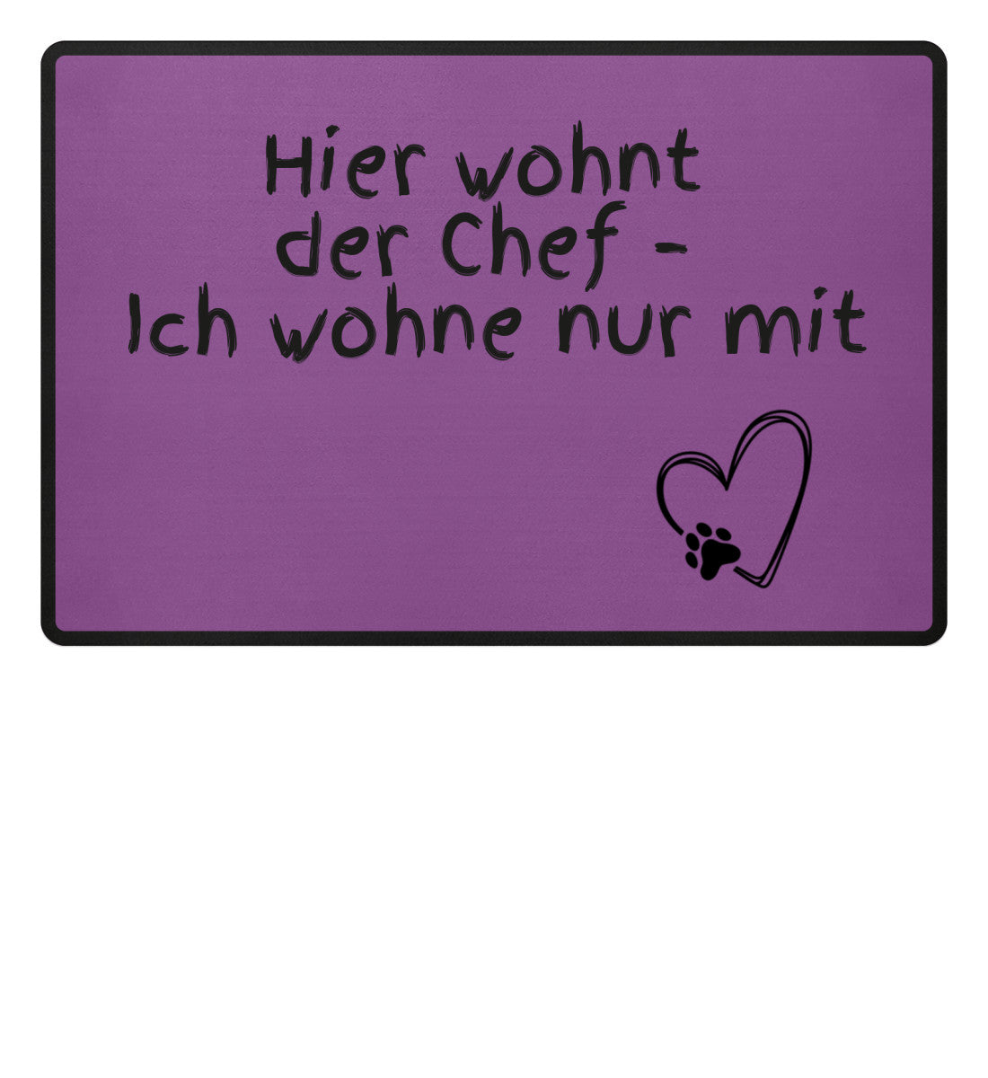 Türmatte mit witzigem Spruch als Wohnungsdeko im Innenbereich